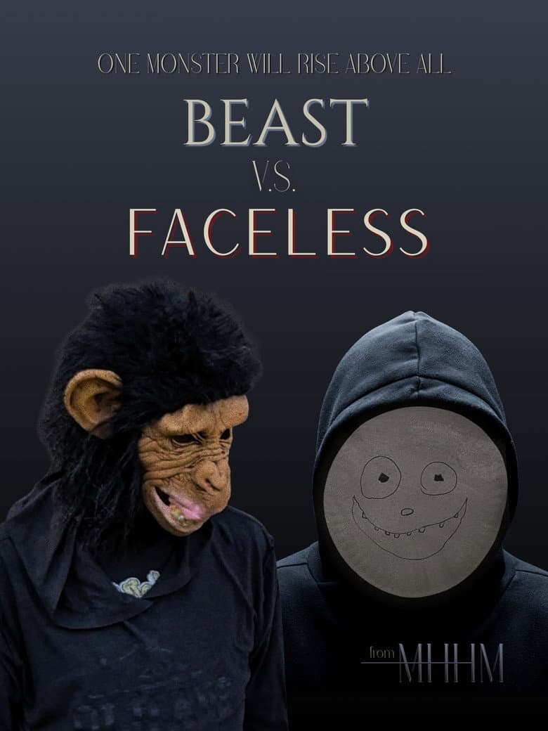 Beast V.S. Faceless poster