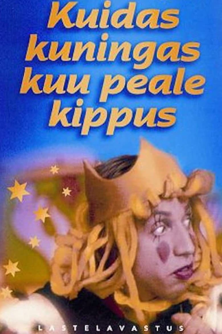 How the King Wished to Go to the Moon poster
