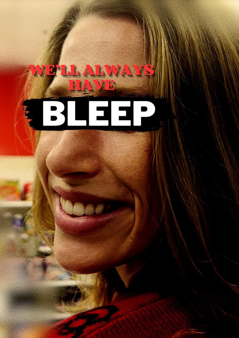 We'll Always Have --BLEEP-- poster
