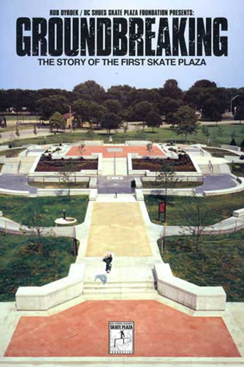 GroundBreaking - The Story of the First Skate Plaza poster