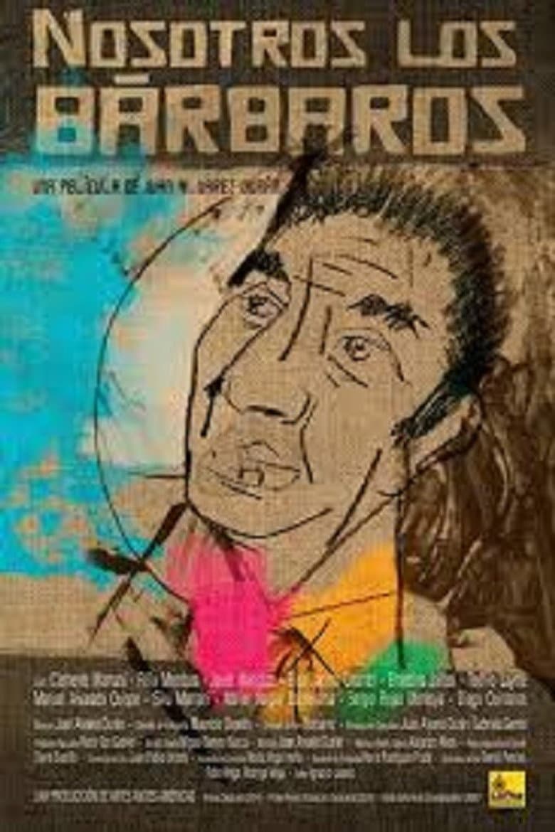 Nosotros Los Bárbaros poster