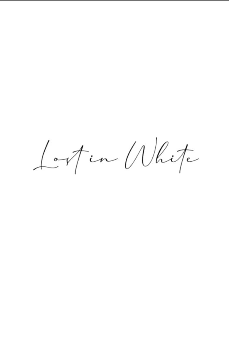 Lost in White poster