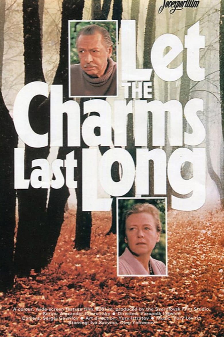 Let the Charms Last Long poster