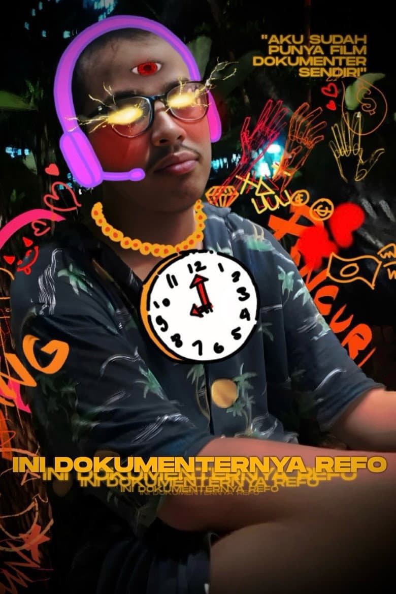 Ini Dokumenternya Refo poster
