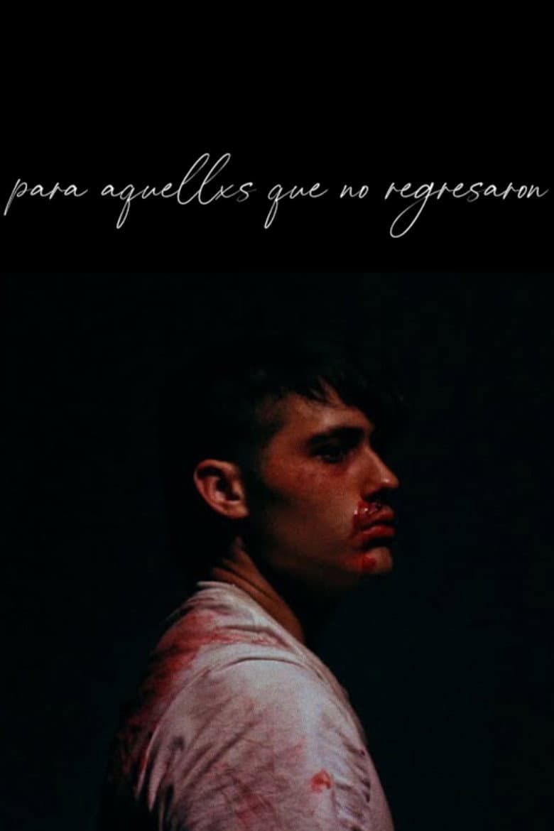 para aquellxs que no regresaron poster