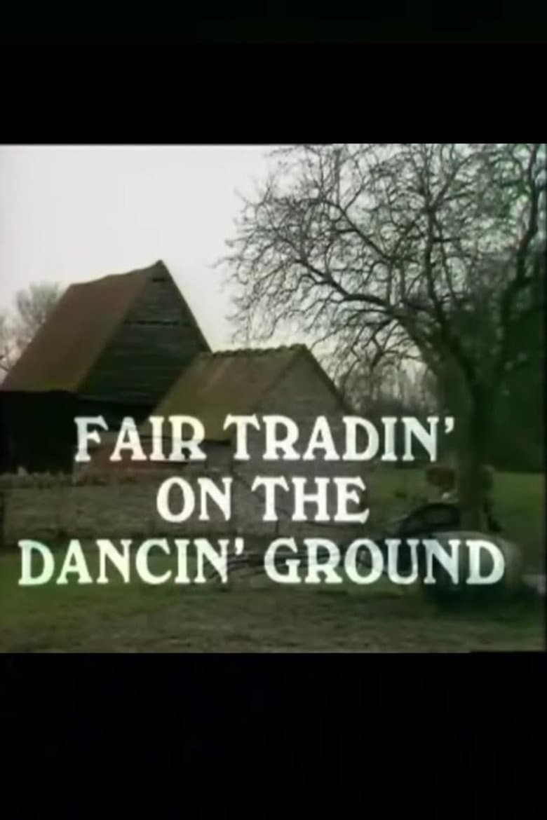 Fair Tradin' on the Dancin' Ground poster