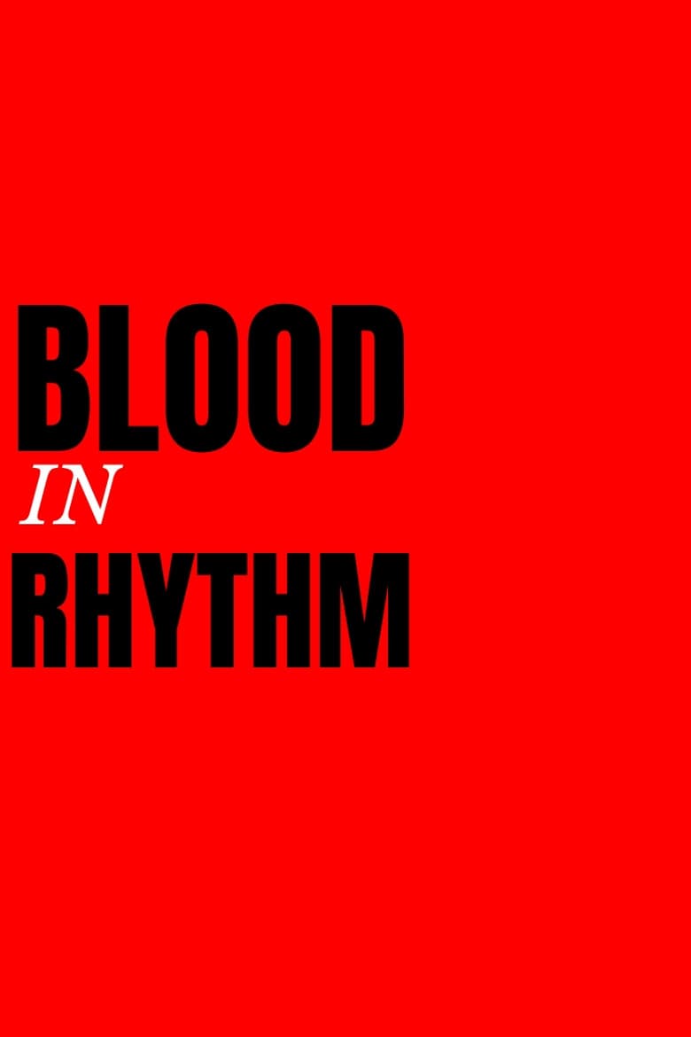 Blood In Rhythm poster