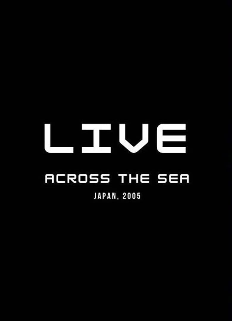 Across the Sea: Live in Japan poster