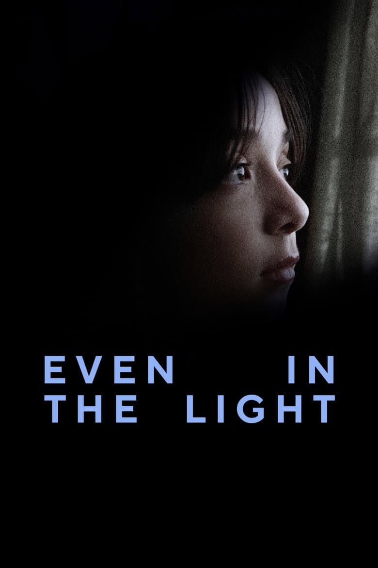 Even in The Light poster