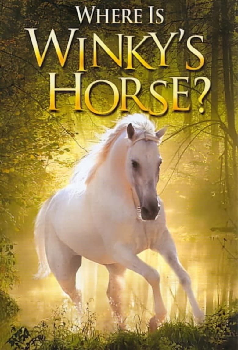 Where Is Winky's Horse? poster