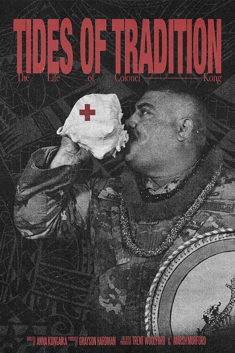Tides of Tradition: The Life of Colonel Kong poster