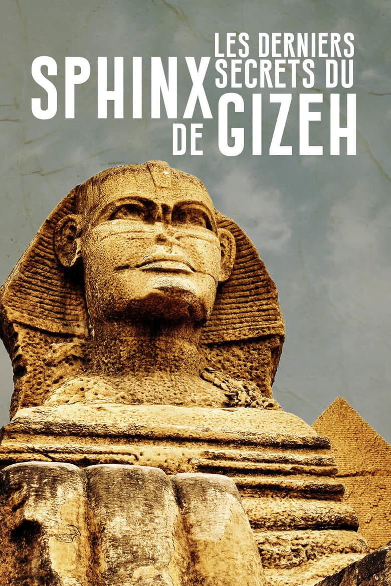 Les Derniers Secrets du Sphinx de Gizeh poster