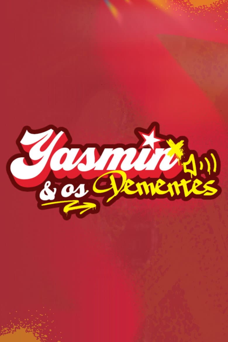Yasmin & Os Dementes poster