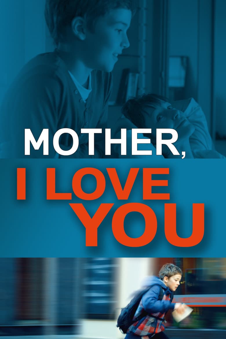 Mother, I Love You poster