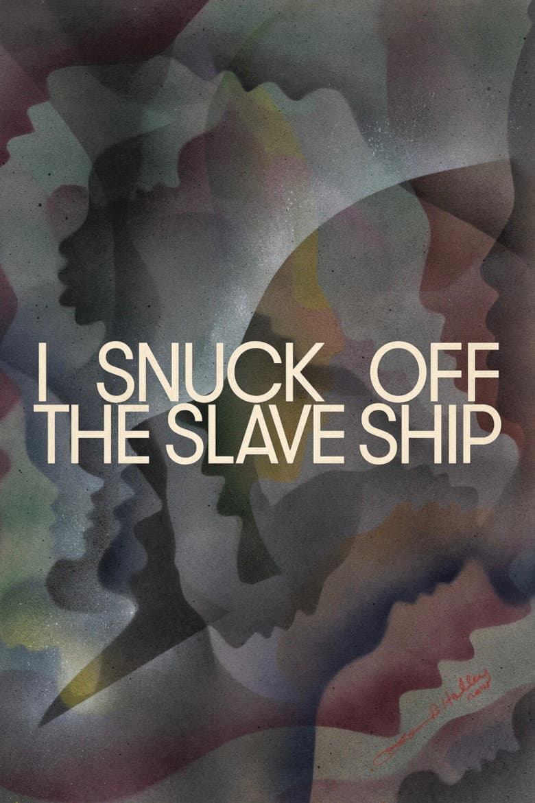 I Snuck Off the Slave Ship poster