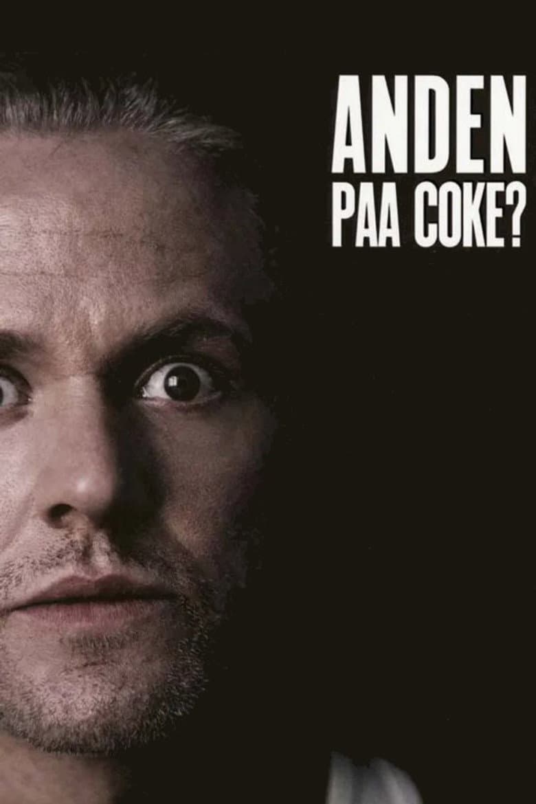 Anders Matthesen - Anden på coke? poster