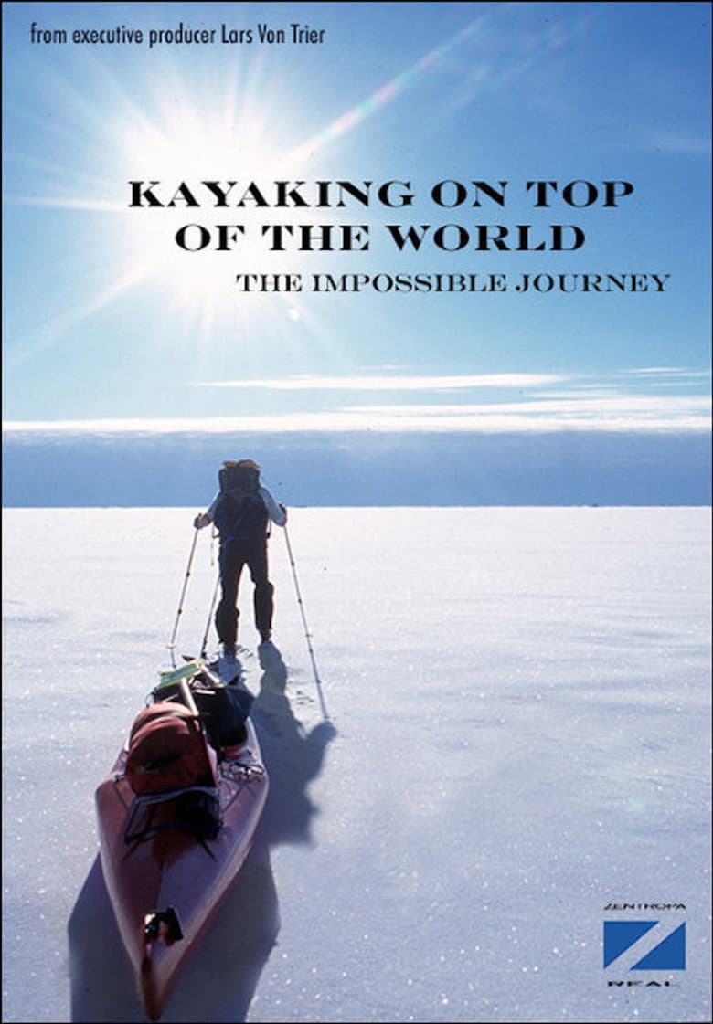 Kayaking On The Top Of The World poster