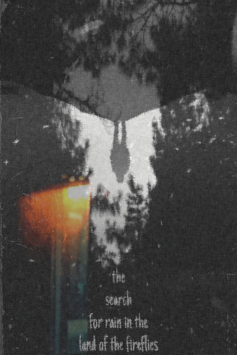 The Search for Rain in the Land of the Fireflies poster