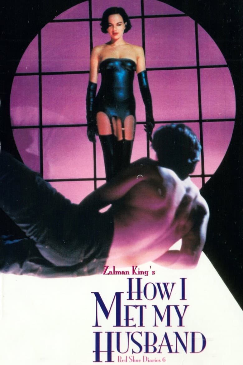 Red Shoe Diaries 6: How I Met My Husband poster