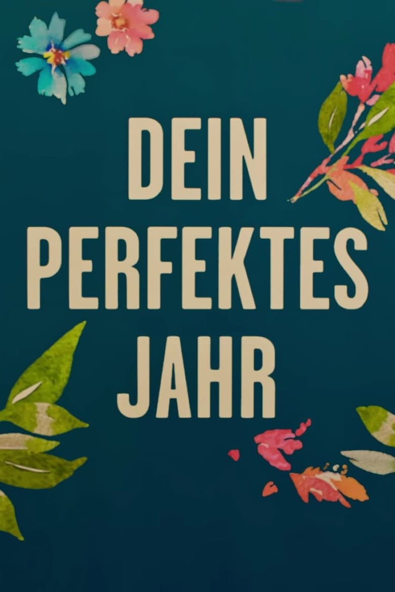 Dein perfektes Jahr poster