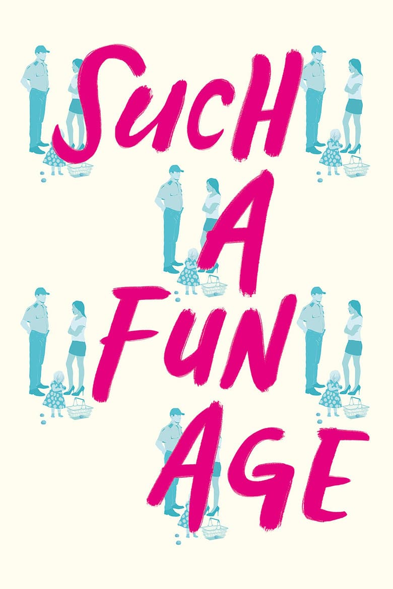 Such a Fun Age poster