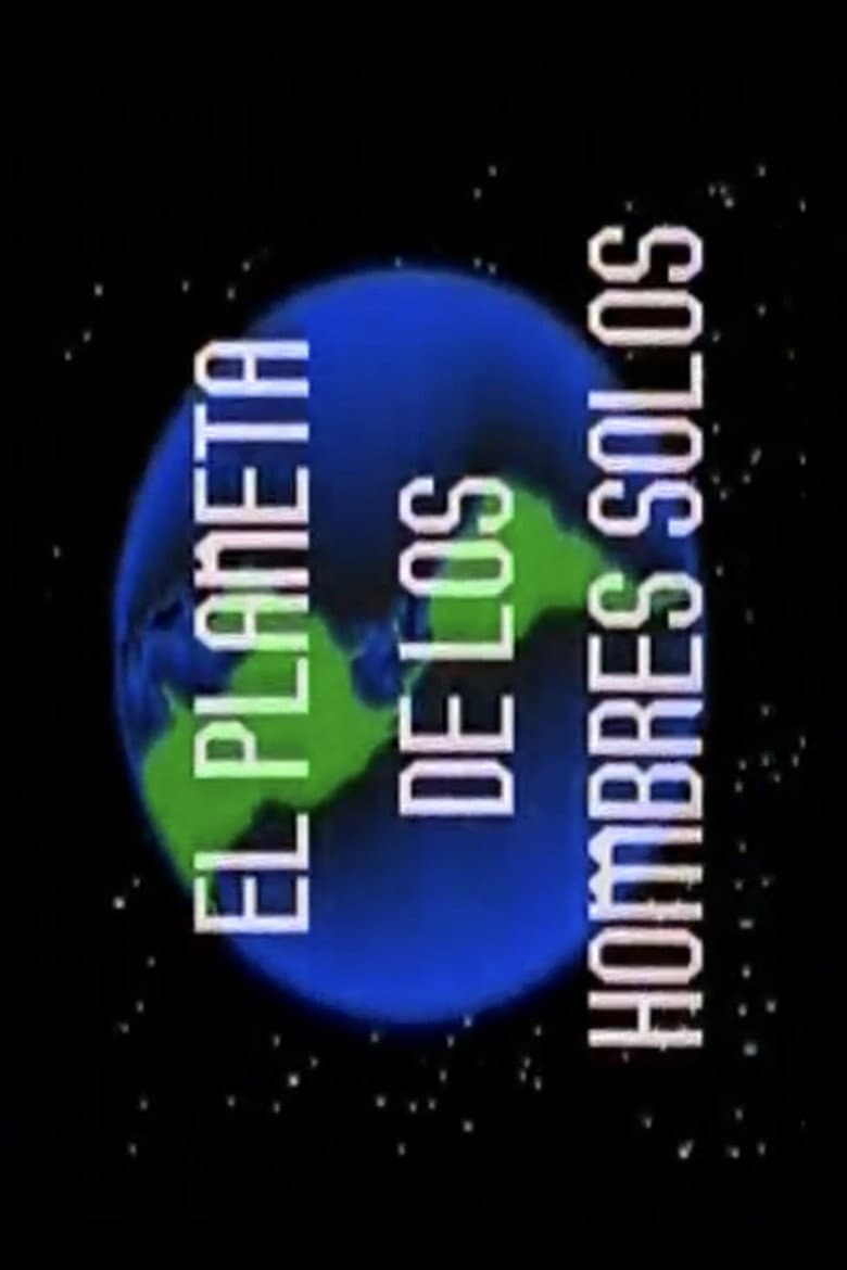 El Planeta de Los Hombres Solos poster