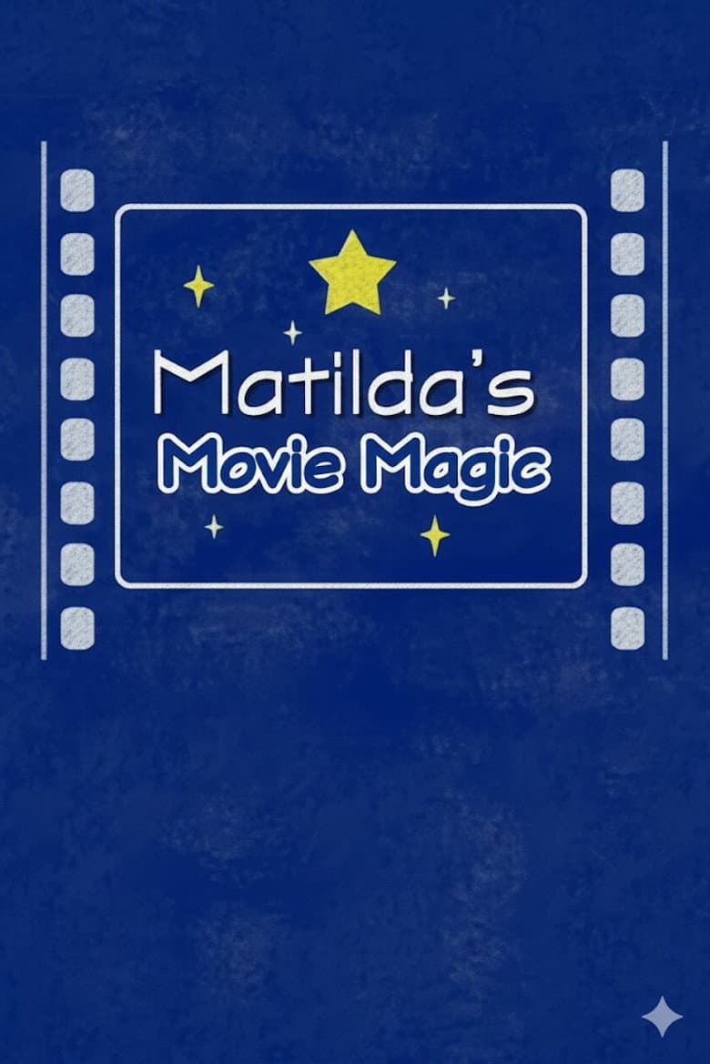 Matilda's Movie Magic: The Making of 'Matilda' poster
