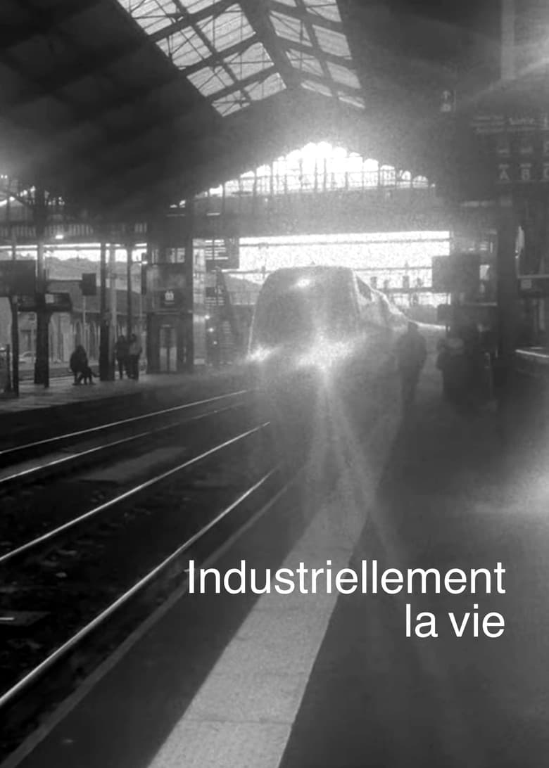 Industriellement la vie poster