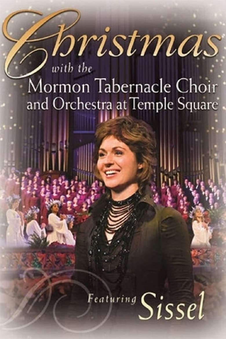 Christmas with the Mormon Tabernacle Choir and Orchestra at Temple Square featuring Sissel poster