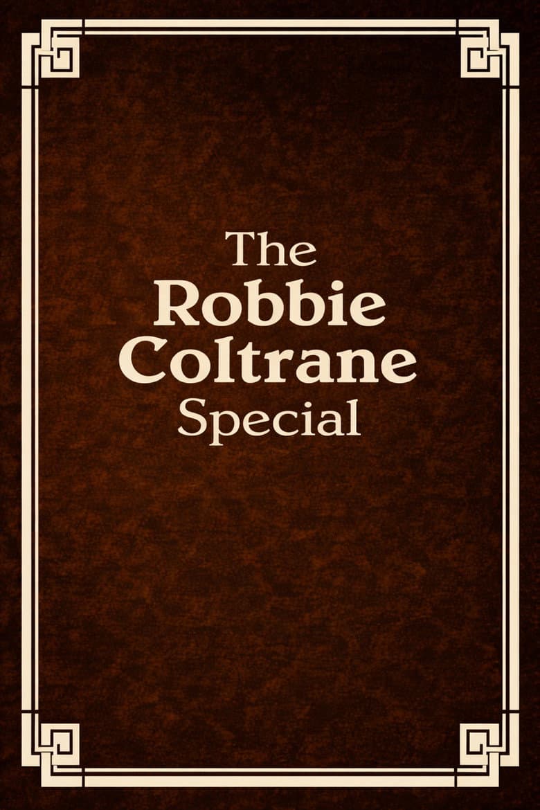 The Robbie Coltrane Special poster