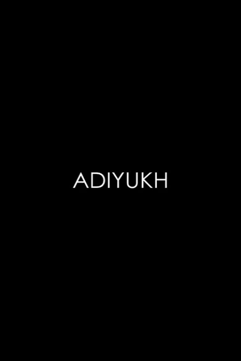 Adiyukh poster