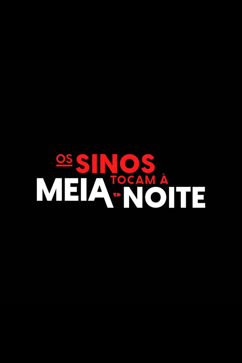 Os Sinos Tocam à Meia-Noite poster