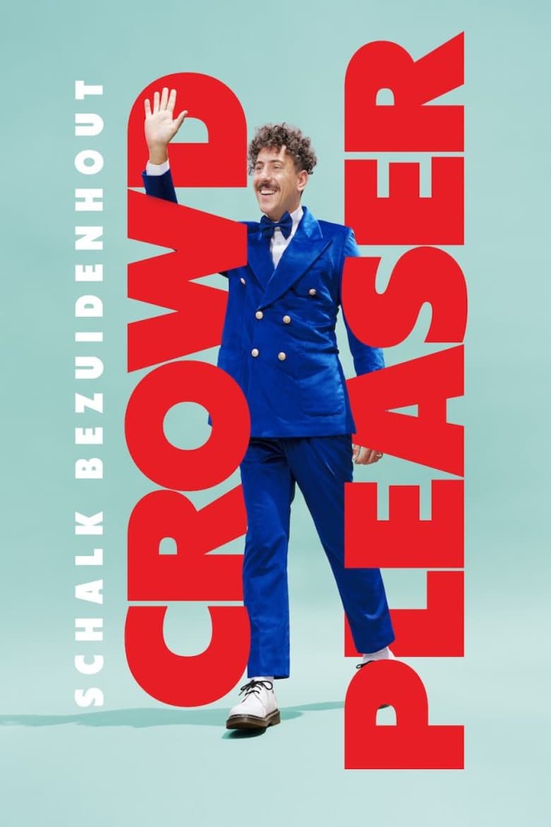 Schalk Bezuidenhout: Crowd Pleaser poster