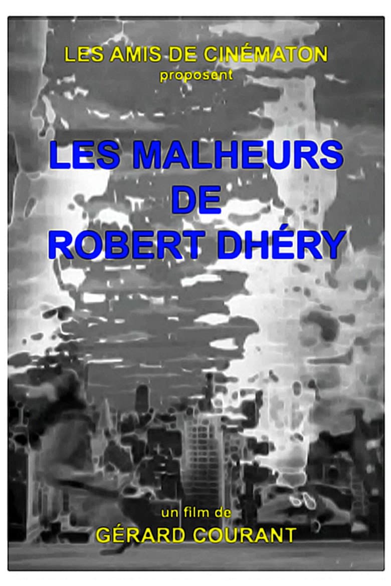 Les Malheurs de Robert Dhéry poster