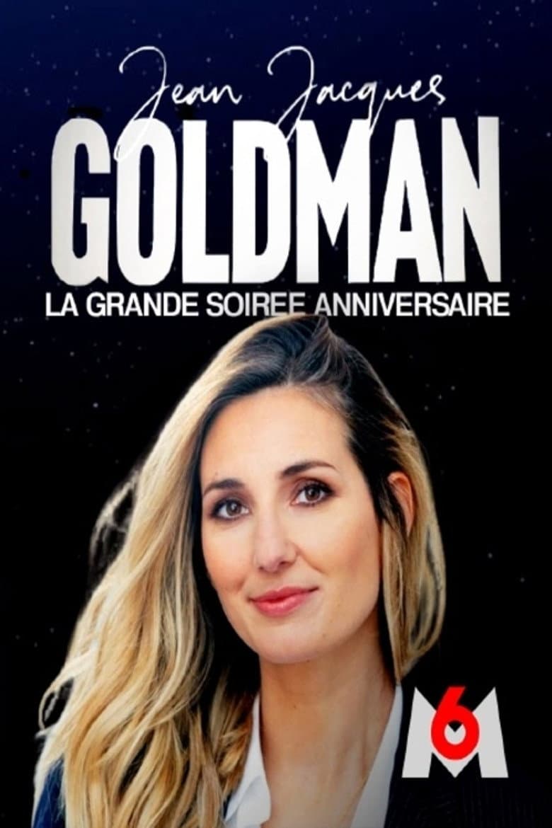 Jean-Jacques Goldman : la grande soirée anniversaire / la soirée continue poster