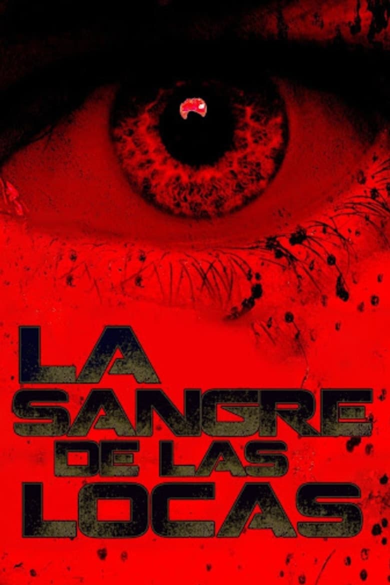La Sangre de las Locas poster