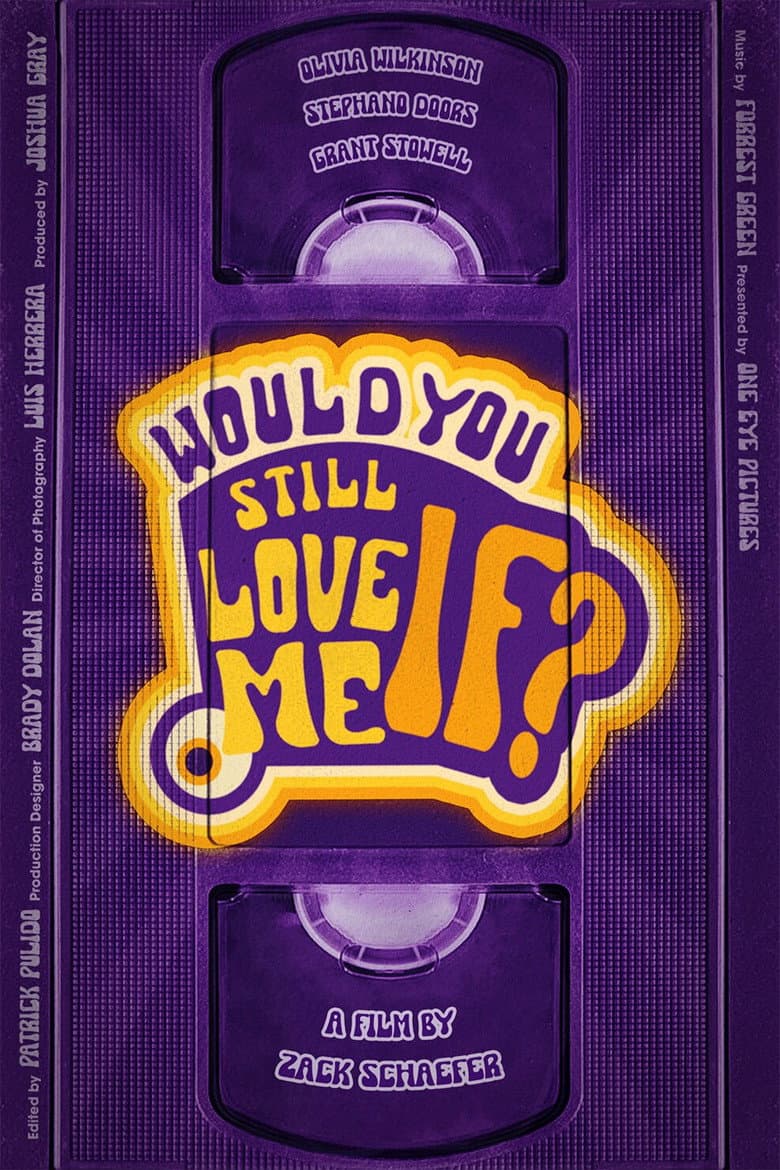 Would You Still Love Me If...? poster