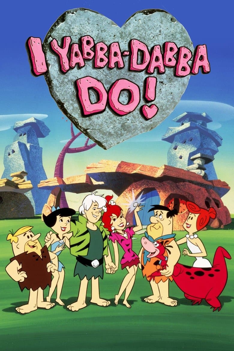 I Yabba-Dabba Do! poster