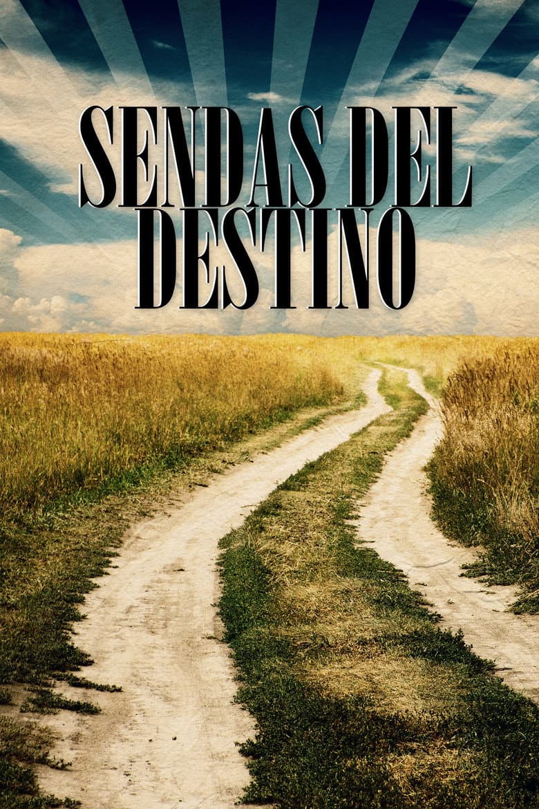 Sendas del destino poster
