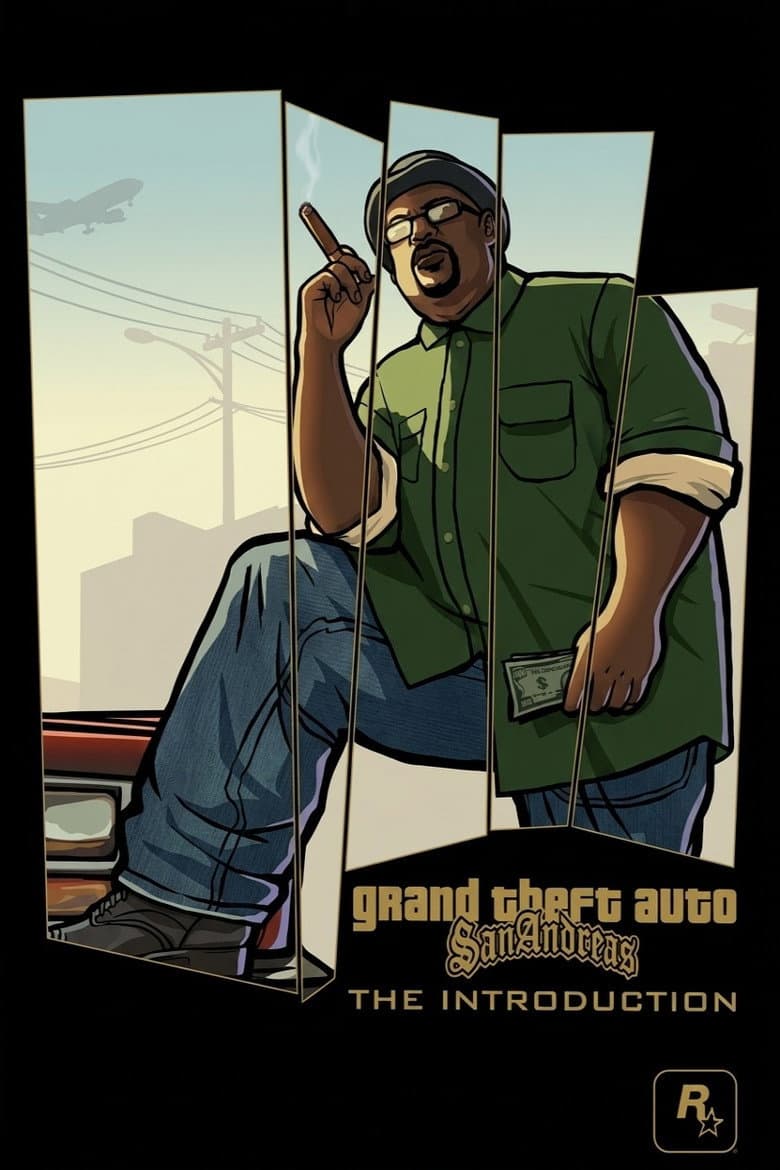 Grand Theft Auto: San Andreas - The Introduction poster