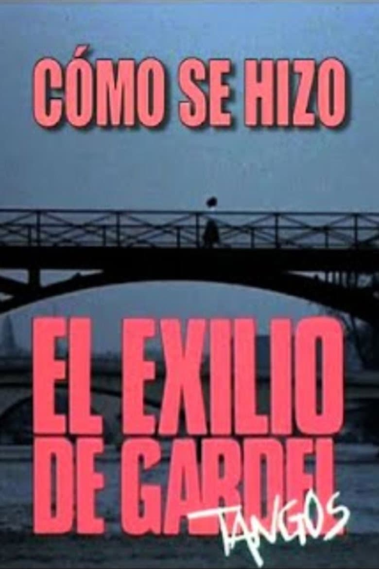 Cómo se hizo "El exilio de Gardel" poster