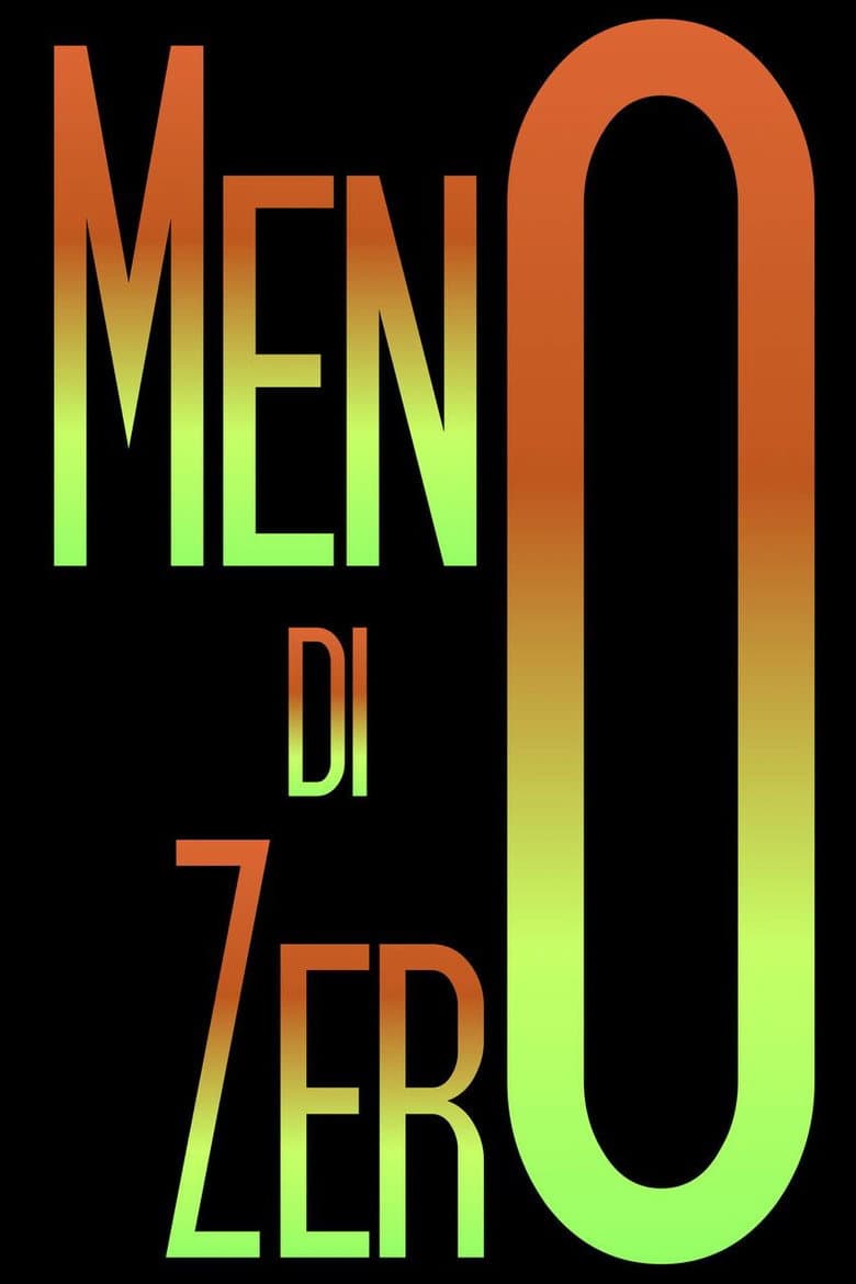Meno Di Zero poster