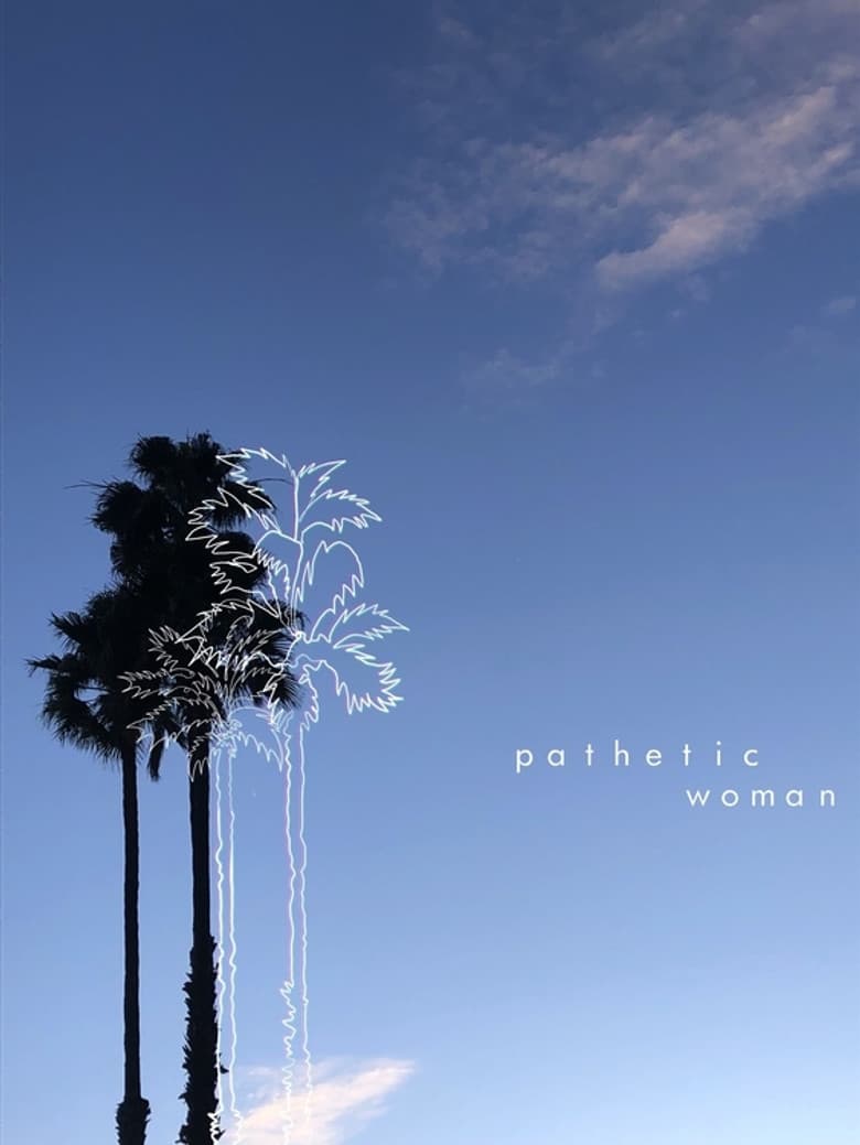Pathetic Woman poster