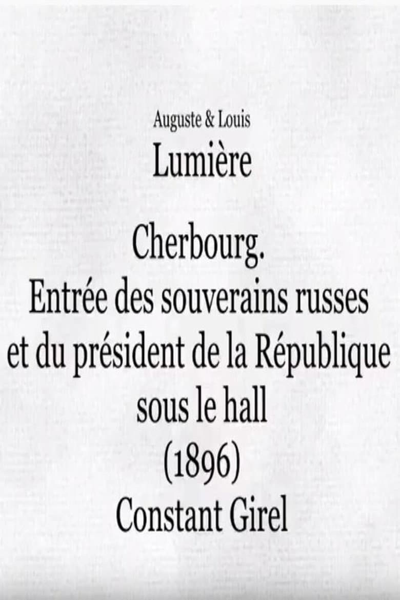 Cherbourg: Entrée des souverains russes et du président de la République sous le hall poster