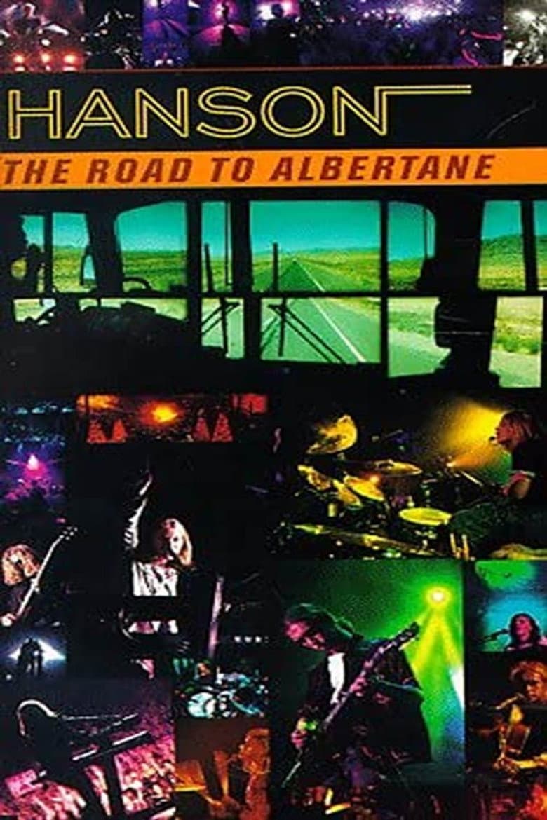 Hanson: The Road To Albertane poster