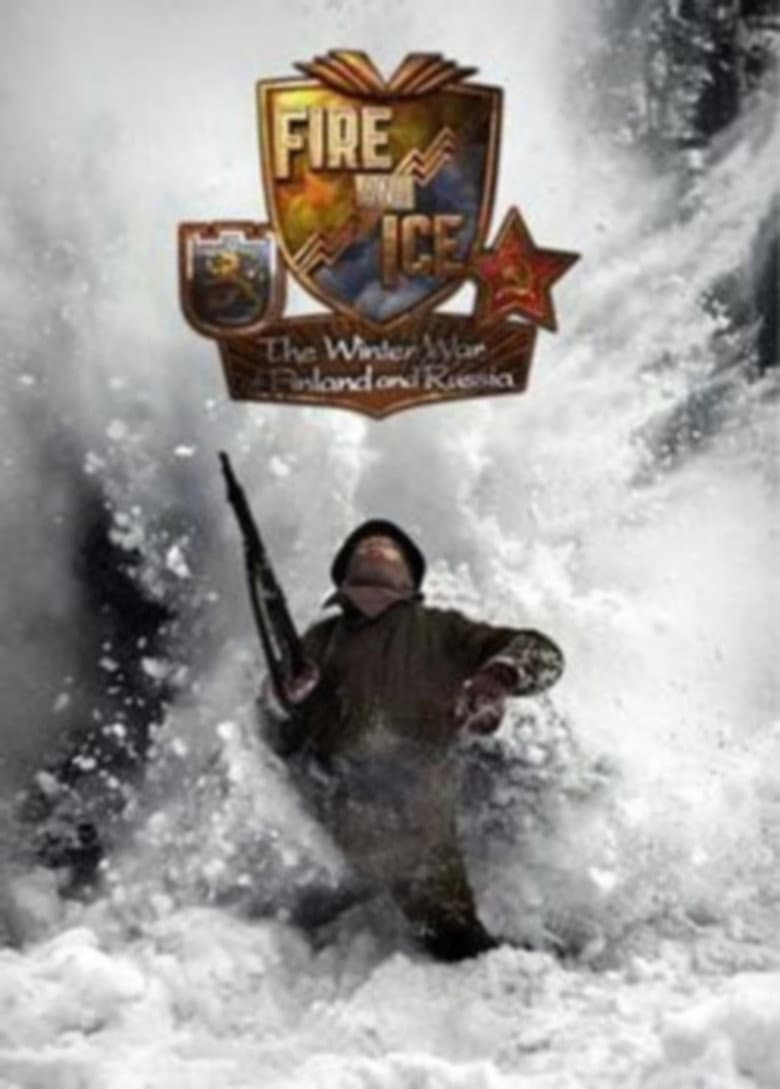 Fire and Ice: The Winter War of Finland and Russia poster