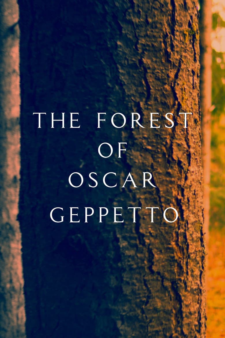 The Forest of Oscar Geppetto poster