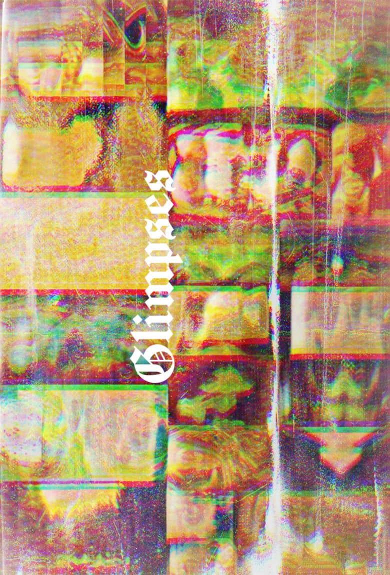 Glimpses {I — XXX} poster