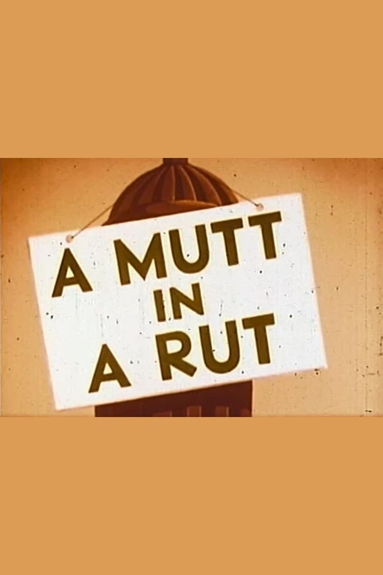 A Mutt in a Rut poster
