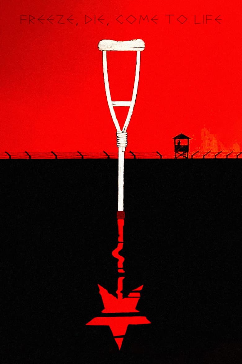Freeze, Die, Come to Life poster